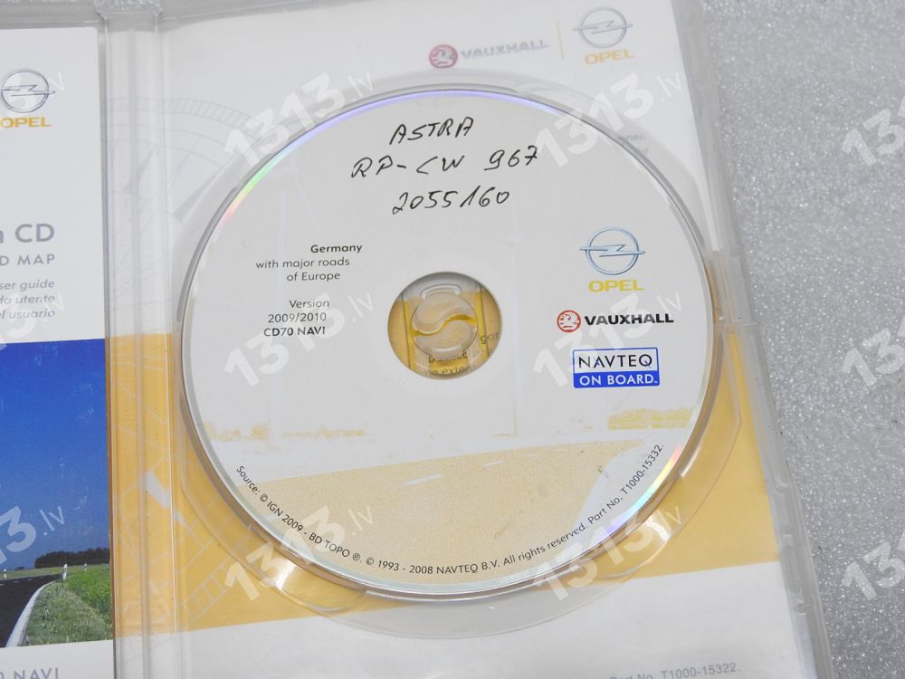 OPEL CD 70 Navigācijas disks VĀCIJA 2010 ZAFIRA B ASTRA H CORSA SIGNUM VECTRA 13324844 13294647